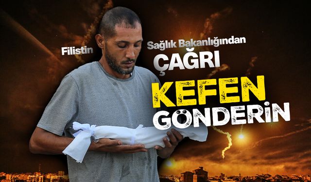 Filistin Sağlık Bakanlığından "kefen gönderin" çağrısı