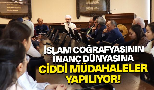 Başkan Erbaş:  İslam coğrafyasının inanç dünyasına ciddi müdahaleler yapılıyor!