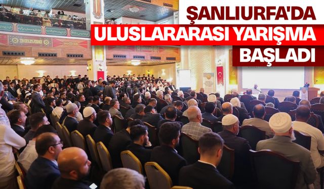 Şanlıurfa'da uluslararası yarışma başladı