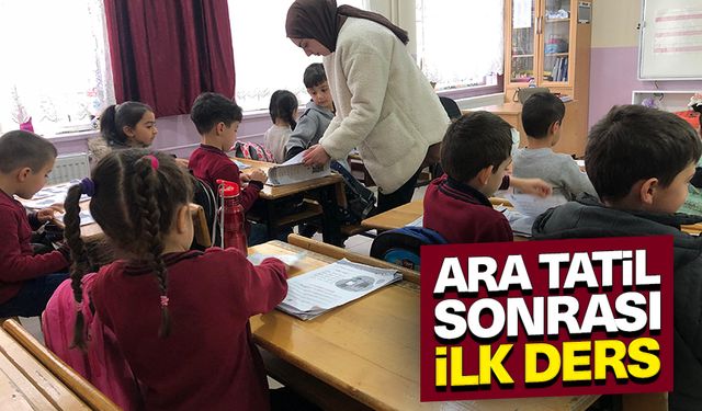 Okullarda ara tatil sonrası ilk ders zili çaldı