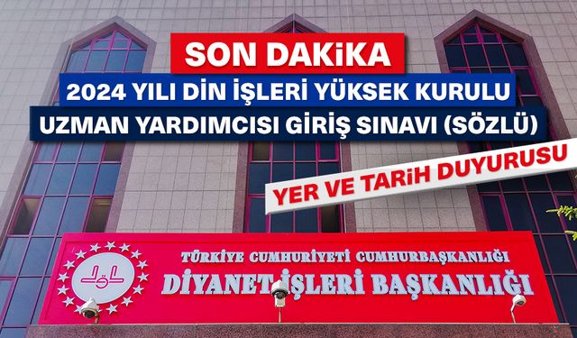 Din İşleri Yüksek Kurulu sınav yer ve tarih duyurusu