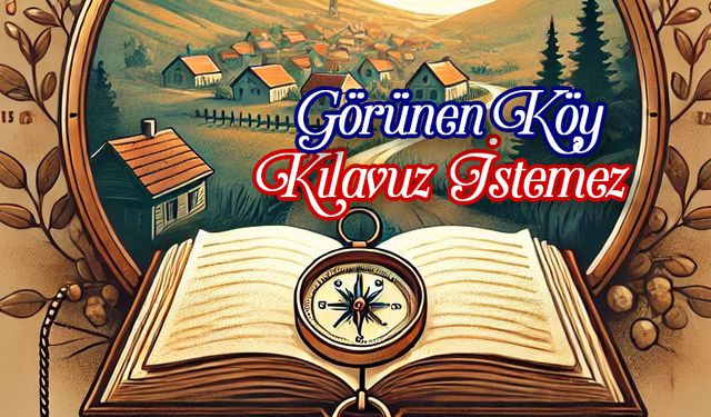 Görünen Köy Kılavuz İstemez