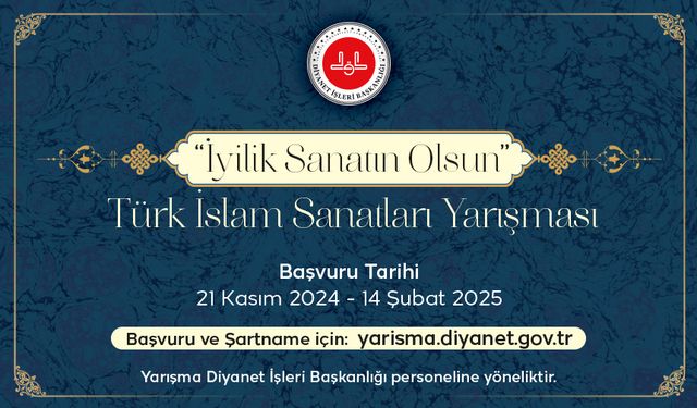 Diyanet, Türk İslam Sanatları Yarışması ile iyilikleri sanata dönüştürecek