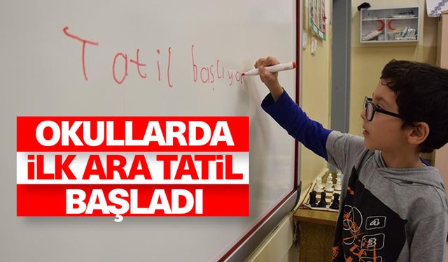 Okullarda ilk ara tatil başladı