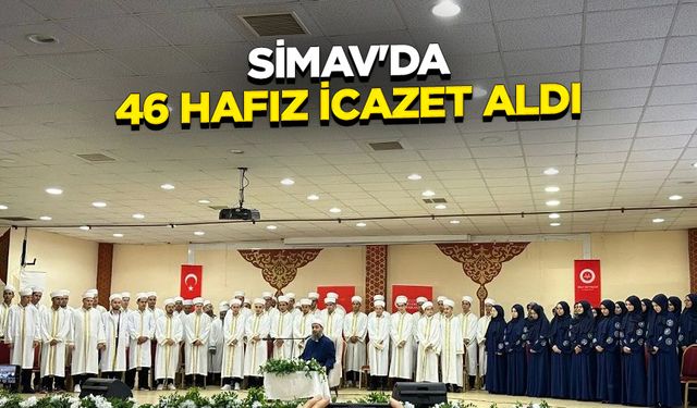 Simav'da 46 hafız icazet aldı