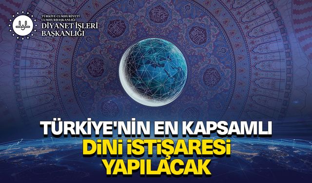 Türkiye'nin en kapsamlı dini istişaresi yapılacak