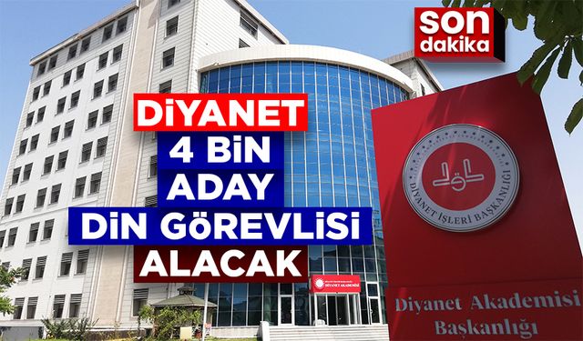 Diyanet 4 bin aday din görevlisi alacak