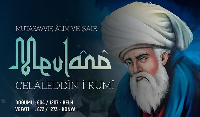 Mevlana Celaleddin-i Rumi Kimdir?