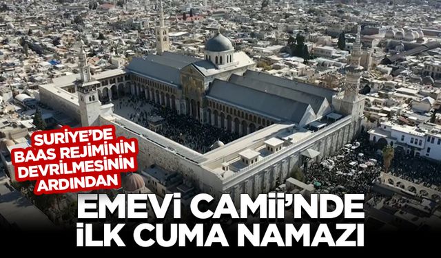 Suriye’de Baas rejiminin devrilmesinin ardından Emevi Camii’nde ilk cuma namazı