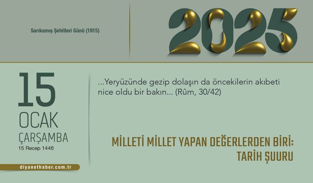 Milleti Millet Yapan Değerlerden Biri: Tarih Şuuru