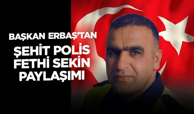 Diyanet İşleri Başkanı Erbaş, şehit polis Fethi Sekin'i andı