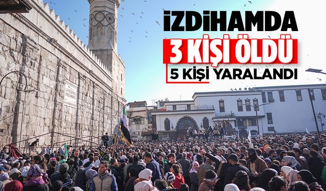 Suriye'nin başkenti Şam'daki Emevi Camii'nde çıkan izdihamda 3 kişi öldü