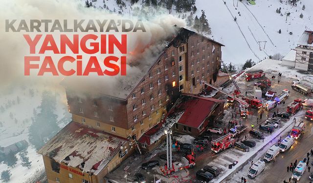 Kartalkaya Kayak Merkezi'ndeki otel yangınında 76 kişi hayatını kaybetti