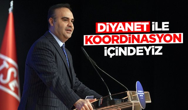 Kacır: Diyanet ile koordinasyon içindeyiz