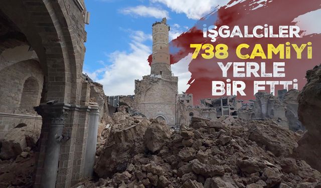 İşgalciler Gazze Şeridi'nde 738 camiyi yerle bir etti