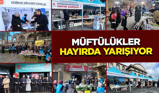 Müftülükler hayırda yarışıyor