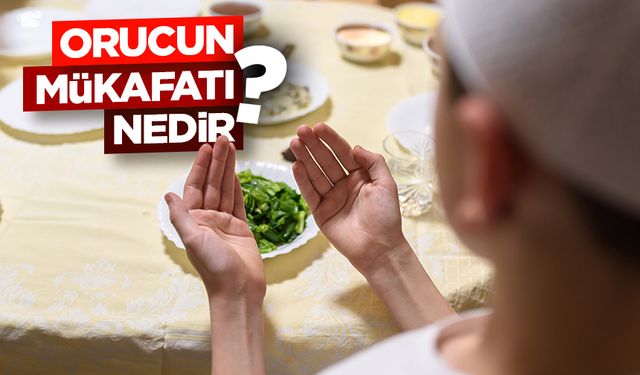 Orucun Mükafatı Nedir?