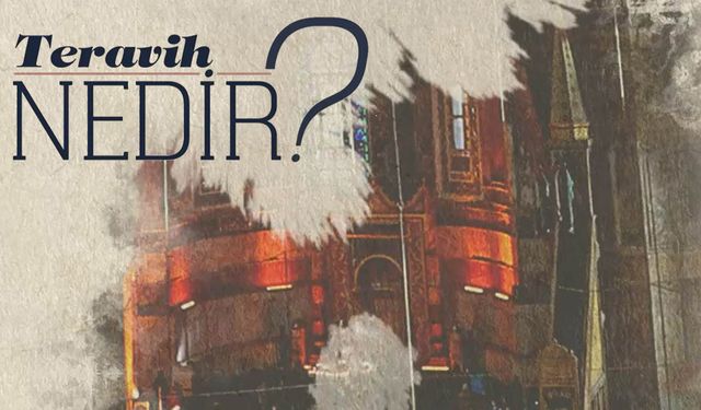 Teravih Nedir?