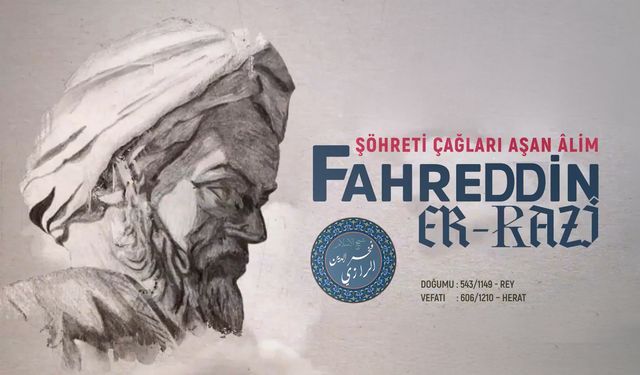 Şöhreti Çağları Aşan Alim: Fahreddin er-Razi