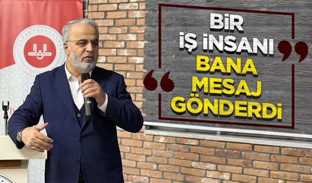 İşliyen: Bir iş insanı bana mesaj gönderdi