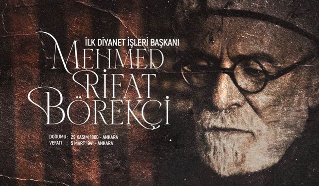 İlk Diyanet İşleri Başkanı: Mehmed Rifat Börekçi