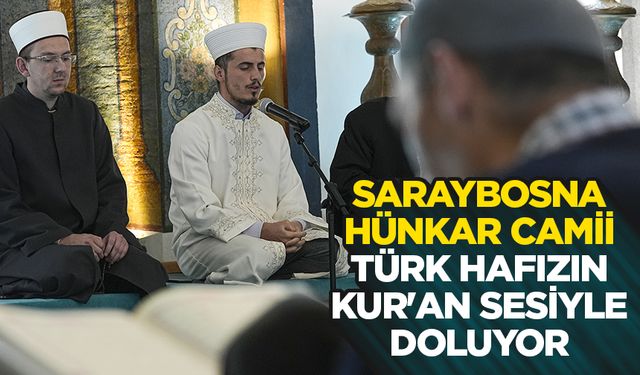 Saraybosna'nın Osmanlı mirası camii Türk hafızın Kur'an sesiyle doluyor
