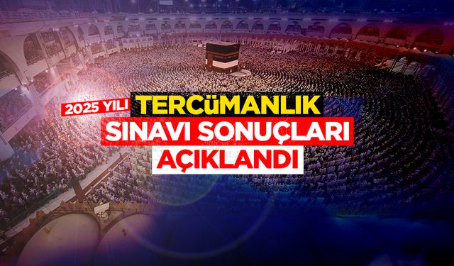 Tercümanlık sınavı sonuçları açıklandı
