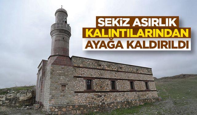 Sekiz asırlık kalıntılarının üzerine yeniden inşa edilen camiden ezan sesi yükseliyor