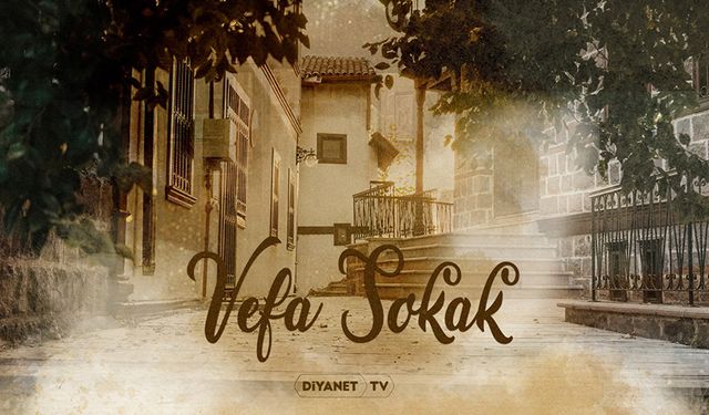 "Vefa Sokak" Diyanet TV YouTube'da
