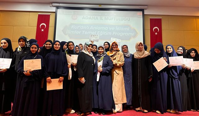 Adana'da "Kur'an'ı Anlama" programı tamamlandı