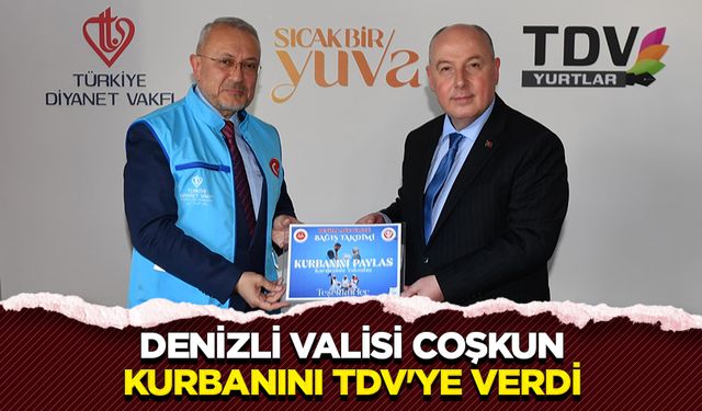 Denizli Valisi Coşkun, kurbanını TDV'ye verdi