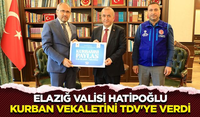 Elazığ Valisi Hatipoğlu, kurban vekaletini TDV'ye verdi