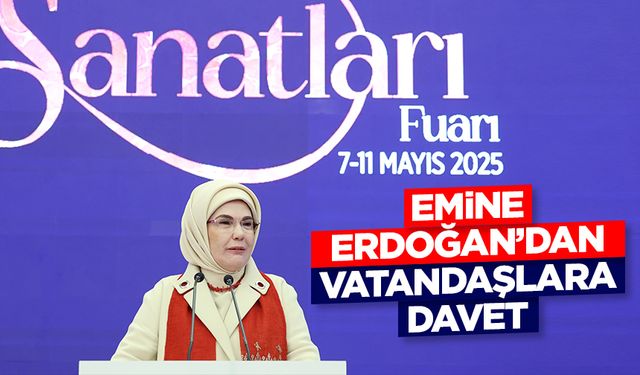 Emine Erdoğan, vatandaşları "Uluslararası İslam Sanatları Fuarı"na davet etti