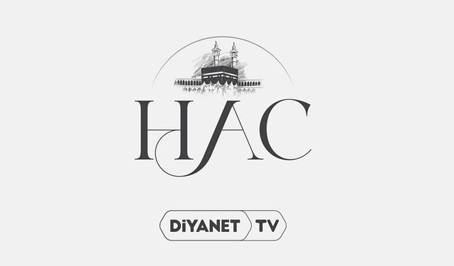 "Hac" Programı Diyanet TV’de
