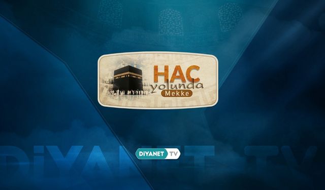 Hac Yolunda Mekke