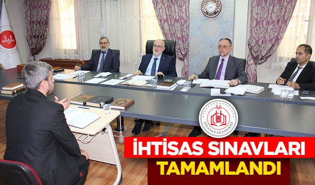 İhtisas sınavları tamamlandı
