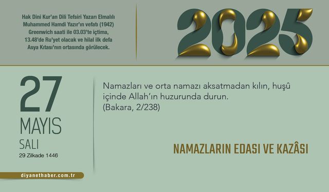 Namazların Edası ve Kazâsı