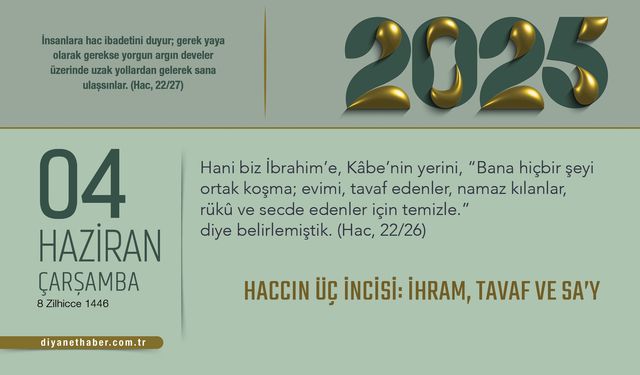 Haccın Üç İncisi: İhram, Tavaf ve Sa’y