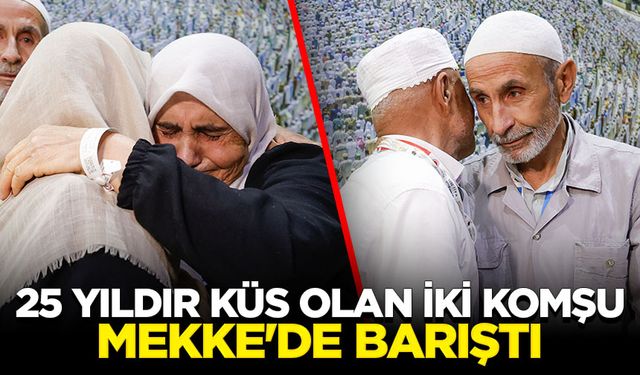 25 yıldır küs olan iki komşu Mekke'de barıştı