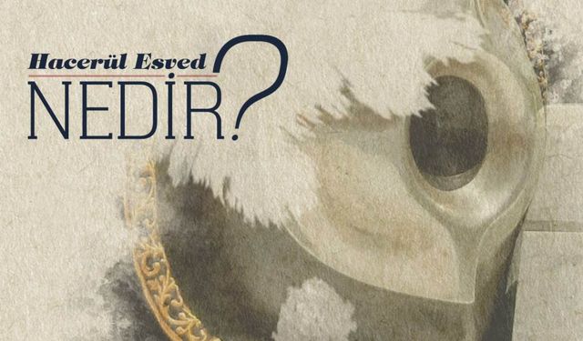 Hacerül Esved Nedir?