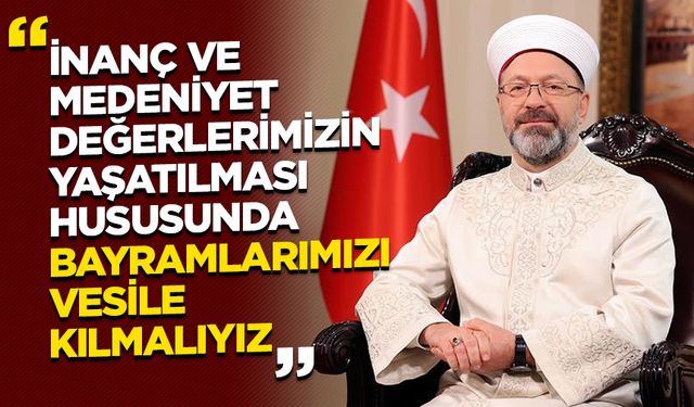 Başkan Erbaş'tan Kurban Bayramı mesajı