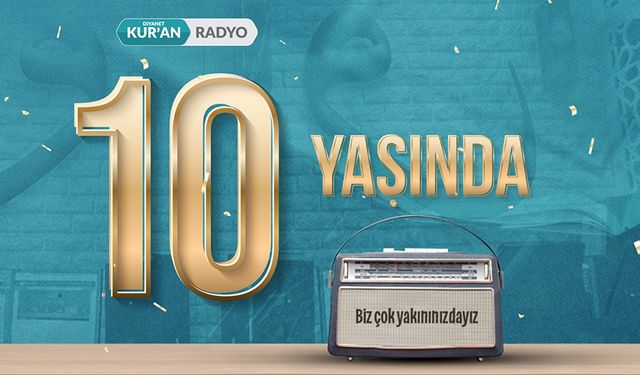 Diyanet Kur’an Radyo 10 Yaşında
