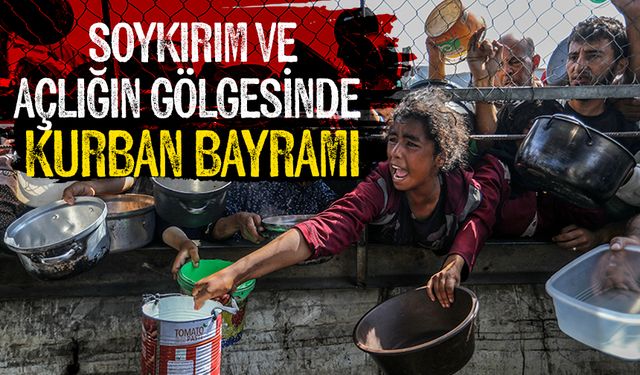 Gazze Şeridi'ndeki Filistinliler, Kurban Bayramı'nı soykırım ve açlığın gölgesinde karşılıyor