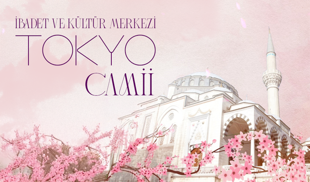 İbadet ve Kültür Merkezi: Tokyo Camii