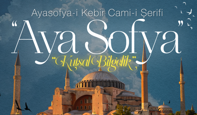 Ayasofya-i Kebir Cami-i Şerifi - İnfografik