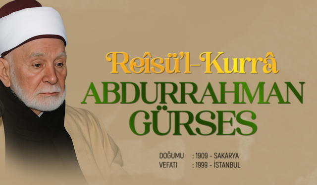 Reisü'l-Kurra: Abdurrahman Gürses