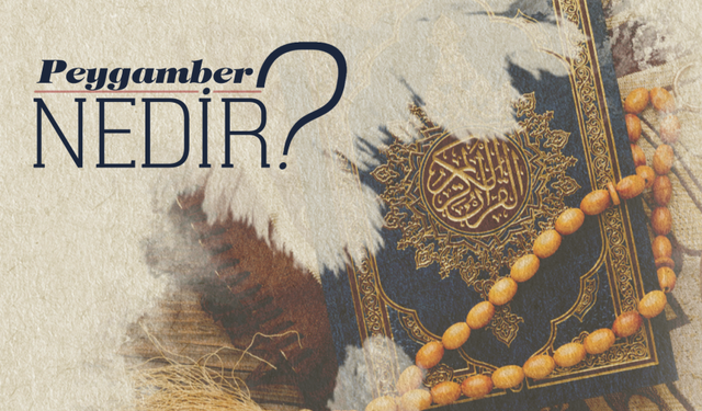 Peygamber Nedir?