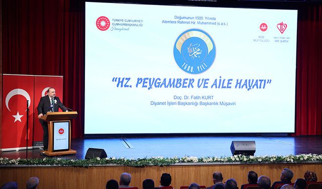 Rize'de "Hz. Peygamber ve Aile Hayatı" konferansı düzenlendi