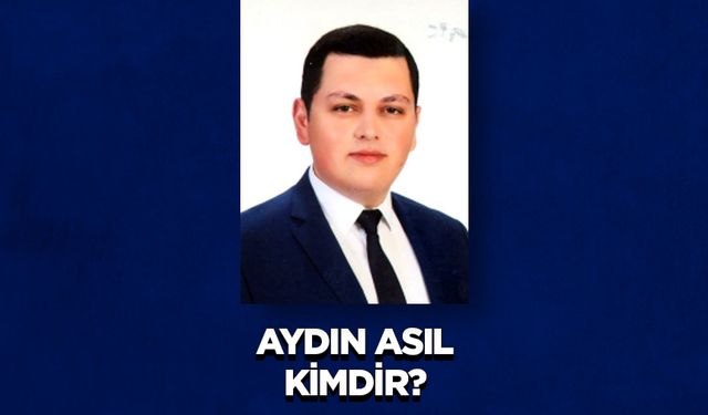 Aydın ASIL Kimdir?