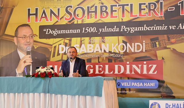 Çorum'daki Han sohbetlerinde Hz. Peygamber konuşuldu